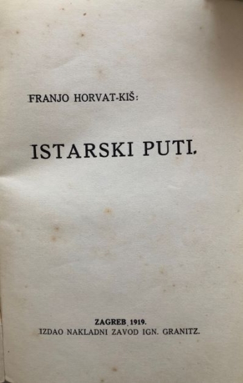 Horvat Kiš Franjo: Istarski puti